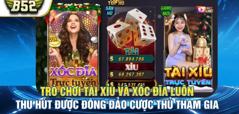 Tài xỉu luôn là trỏ chơi hot nhất tại B52CLUB